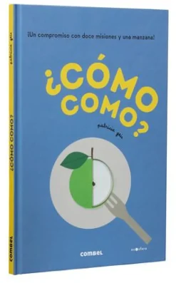 ¿Cómo como?