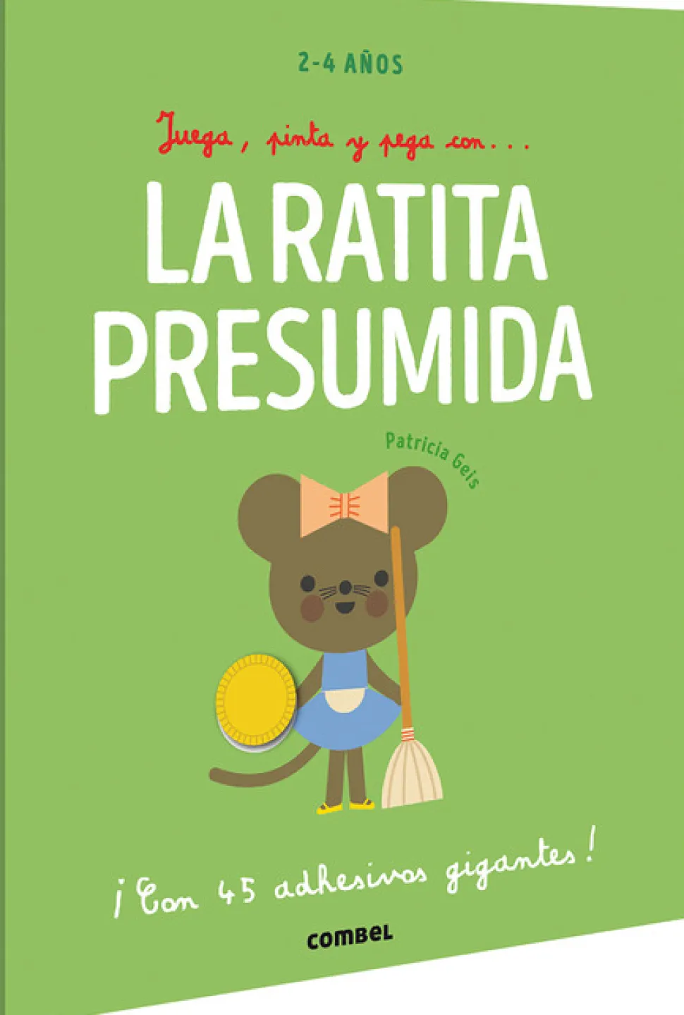 Juega, pinta y pega con… La ratita presumida